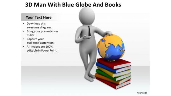 Business People 3d Man With Blue Globe And Books PowerPoint Slides