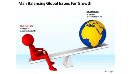 Business People Pictures Global Issues For Growth PowerPoint Templates Ppt Backgrounds Slides