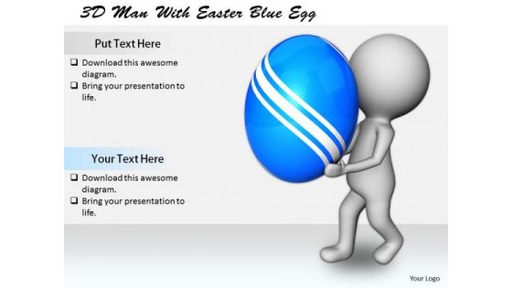 Business Planning Strategy 3d Man With Easter Blue Egg Concept Statement Business Planning Strategy 3d Man With Easter Blue Egg Concept Statement