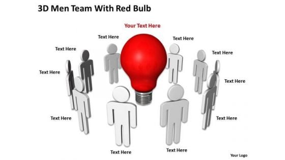 Business Processes 3d Men Team With Red Bulb PowerPoint Slides