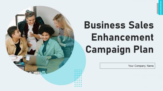 Business Sales Enhancement Campaign Plan Ppt Powerpoint Presentation Complete Deck With Slides