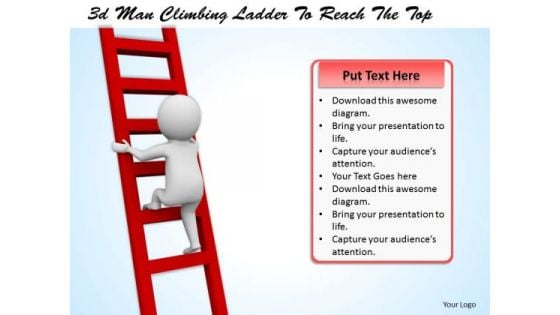 Business Strategy 3d Man Climbing Ladder To Reach The Top Character Models