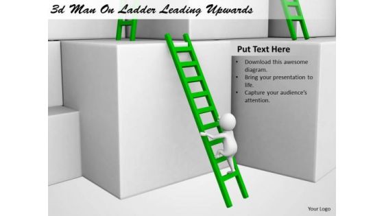 Business Strategy Consultant 3d Man Ladder Leading Upwards Concept