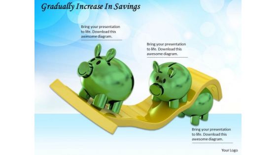 Business Strategy Examples Gradually Increase Savings Success Images