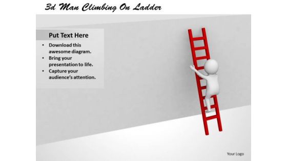 Business Strategy Execution 3d Man Climbing Ladder Characters