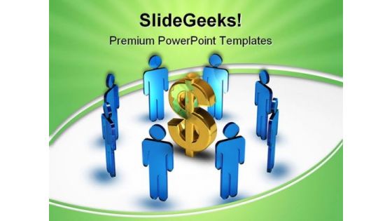 Business Team Around Dollar Money PowerPoint Templates And PowerPoint Backgrounds 0611