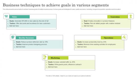 Business Techniques To Achieve Goals In Various Segments Elements Pdf