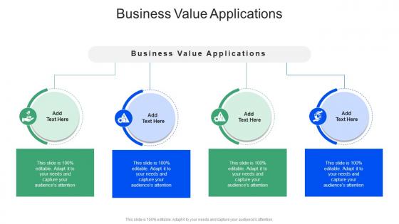 Business Value Applications In Powerpoint And Google Slides Cpb