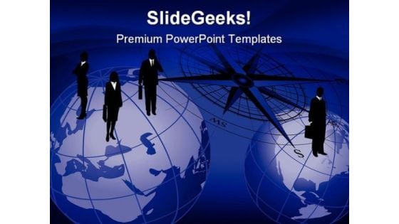 Businessmen On Globes Geographical PowerPoint Templates And PowerPoint Backgrounds 0611