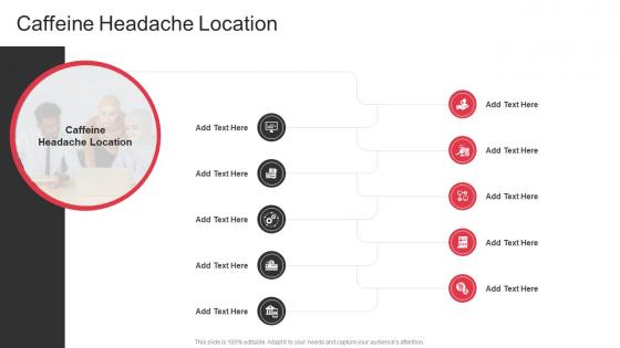 Caffeine Headache Location In Powerpoint And Google Slides Cpb