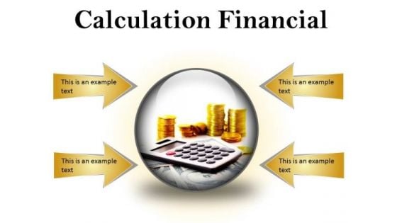 Calculation Financial Money PowerPoint Presentation Slides C