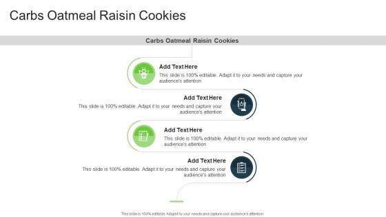 Carbs Oatmeal Raisin Cookies In Powerpoint And Google Slides Cpb