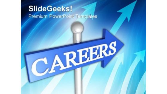 Career Sign Board Business PowerPoint Templates And PowerPoint Themes 1012