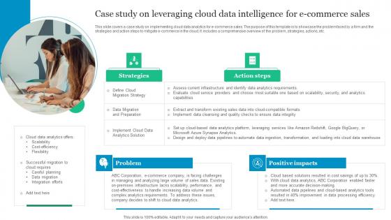 Case Study On Leveraging Cloud Data Intelligence For E Commerce Sales Summary Pdf