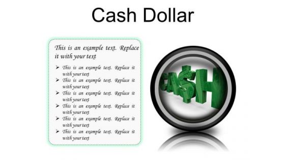 Cash Dollar Symbol PowerPoint Presetation Slides Cc