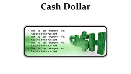 Cash Dollar Symbol PowerPoint Presetation Slides R