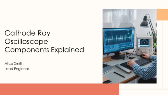 Cathode Ray Oscilloscope Components Explained PPT Mockup AT
