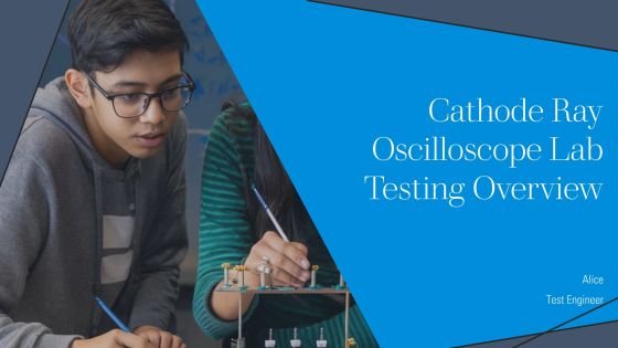 Cathode Ray Oscilloscope Lab Testing Overview PPT Example AT