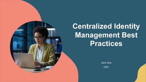 Centralized Identity Management Best Practices PPT Graphics AT