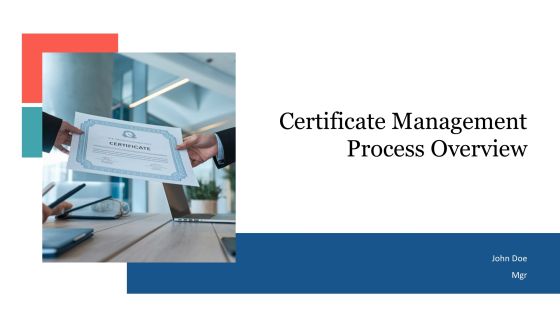 Certificate Management Process Overview PPT Example AT