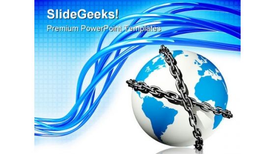 Chained World Globe PowerPoint Templates And PowerPoint Backgrounds 0311