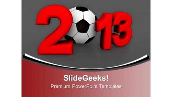 Championship Of Europe On Football New Year PowerPoint Templates Ppt Backgrounds For Slides 0113