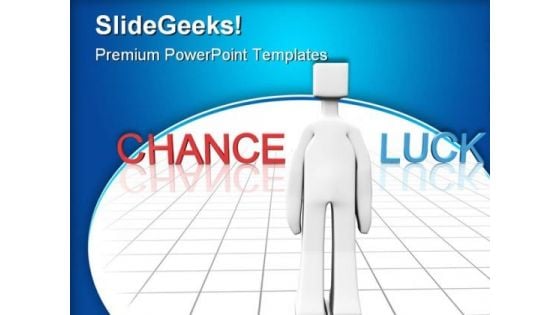 Chance Or Luck Business PowerPoint Templates And PowerPoint Backgrounds 0311