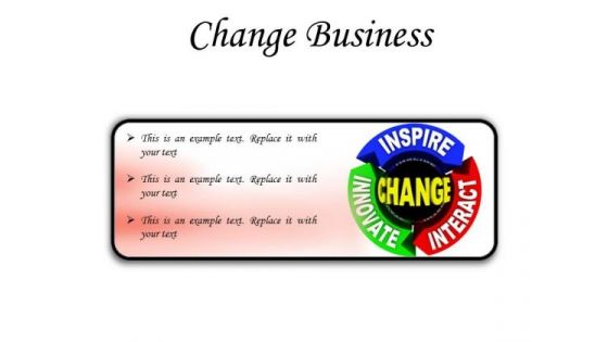 Change Business PowerPoint Presentation Slides R