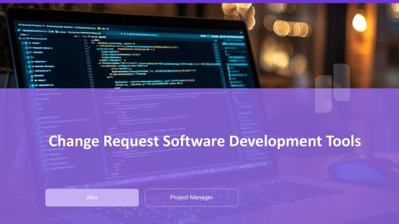 Change Request Software Development Tools PPT Example AT