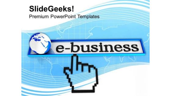 Change Your Normal Business In E Business PowerPoint Templates Ppt Backgrounds For Slides 0713