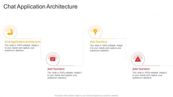 Chat Application Architecture In Powerpoint And Google Slides Cpb