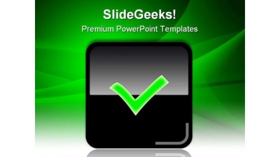 Check Glossy Web Icon Symbol PowerPoint Templates And PowerPoint Backgrounds 0411