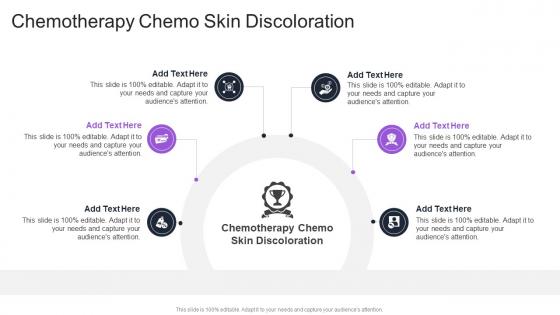 Chemotherapy Chemo Skin Discoloration In Powerpoint And Google Slides Cpb