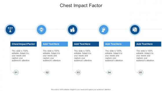 Chest Impact Factor In Powerpoint And Google Slides Cpb