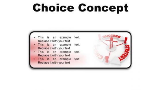 Choice Concept Business PowerPoint Presentation Slides R