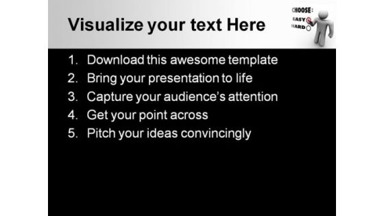 Choose Easy Or Hard Business PowerPoint Themes And PowerPoint Slides 0411