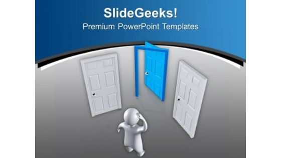 Choose The Correct Door For Success PowerPoint Templates Ppt Backgrounds For Slides 0613