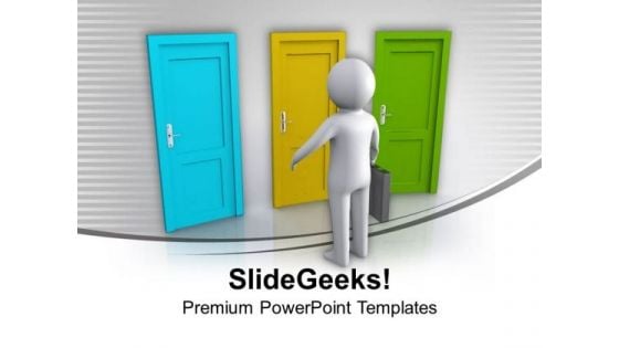 Choose The Right Door Of Opportunity PowerPoint Templates Ppt Backgrounds For Slides 0613