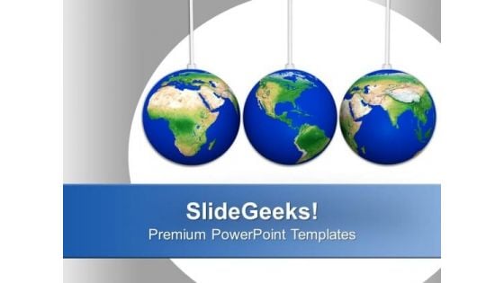 Christmas Balls Shaped As Globe PowerPoint Templates Ppt Backgrounds For Slides 1212 Christmas Balls Shaped As Globe PowerPoint Templates Ppt Backgrounds For Slides 1212