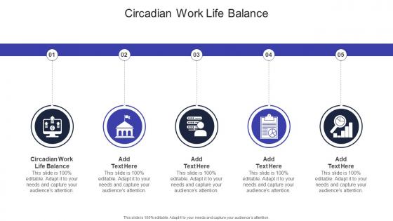 Circadian Work Life Balance In Powerpoint And Google Slides Cpb