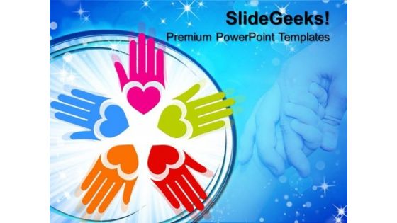 Circle Of Loving Hand Metaphor PowerPoint Templates And PowerPoint Themes 0712