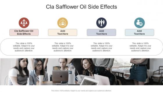 Cla Safflower Oil Side Effects In Powerpoint And Google Slides Cpb