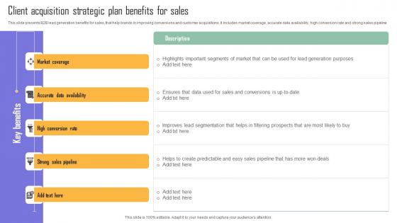 Client Acquisition Strategic Plan Benefits For Sales Slides Pdf