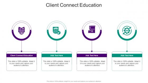 Client Connect Education In Powerpoint And Google Slides Cpb