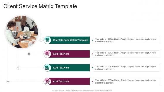 Client Service Matrix Template In Powerpoint And Google Slides Cpb
