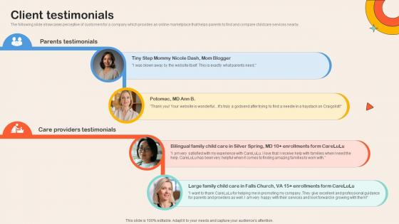 Client Testimonials Childcare Service Comparison Platform Investor Funding Elevator Pitch Deck Client Testimonials Childcare Service Comparison Platform Investor Funding Elevator Pitch Deck