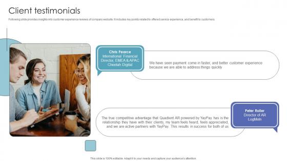 Client Testimonials Investor Funding Pitch Deck For Automated Ar Platform Client Testimonials Investor Funding Pitch Deck For Automated Ar Platform