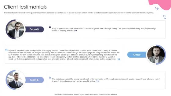 Client Testimonials Social Media Application Development Company Fundraising Pitch Deck Client Testimonials Social Media Application Development Company Fundraising Pitch Deck