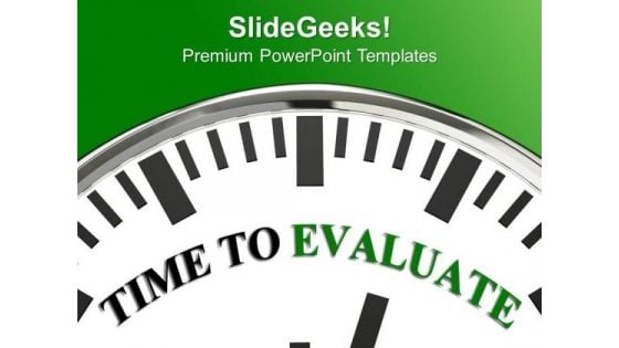 Clock Representing Time To Evaluate PowerPoint Templates Ppt Backgrounds For Slides 0313