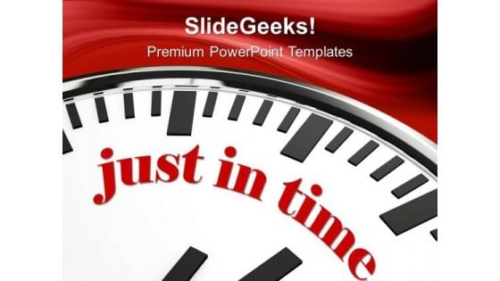 Clock With Words Just In Time PowerPoint Templates Ppt Backgrounds For Slides 0213 Clock With Words Just In Time PowerPoint Templates Ppt Backgrounds For Slides 0213